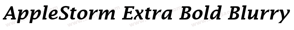 AppleStorm Extra Bold Blurry Fax Italic字体转换